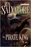 Book cover image of Forgotten Realms: The Pirate King (Transitions Series #2) by R. A. Salvatore