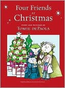 Tomie dePaola: Four Friends at Christmas