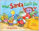 Douglas Wood: What Santa Can't Do