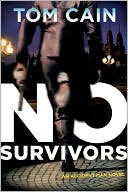 Book cover image of No Survivors by Tom Cain