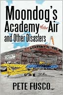 Book cover image of Moondog's Academy Of The Air by Peter Fusco