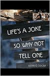 Kerri G. Odom: Life's a Joke So Why Not Tell One