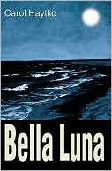 Book cover image of Bella Luna by Carol Haytko