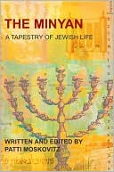Patti Moskovitz: The Minyan: A Tapestry of Jewish Life