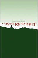 Book cover image of Cavalry Scout by Dennis P. Michels
