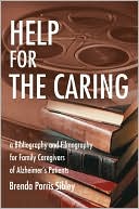Brenda Parris Sibley: Help for the Caring:A Bibliography and Filmography for Family Caregivers of Alzheimer