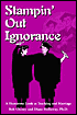 Book cover image of Stampin' Out Ignorance: A Humorous Look at Teaching and Marriage by Bob Cheney