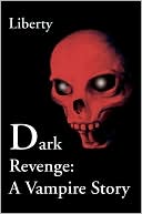 Liberty: Dark Revenge
