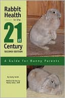 Book cover image of Rabbit Health In The 21st Century Second Edition by Kathy Smith