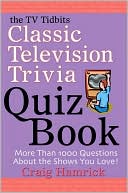 Craig Hamrick: The TV Tidbits Classic Television Trivia Quiz Book