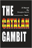 Book cover image of The Catalan Gambit by Douglas Quinn
