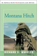 Book cover image of Montana Hitch by Richard S. Wheeler