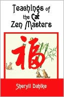 Sheryll Dahlke: Teachings of the Cat Zen Masters