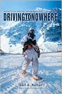 Book cover image of Driving to Nowhere by Earl A. Reitan