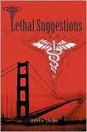 Steven Laine: Lethal Suggestions