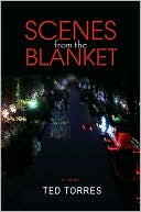 Ted Torres: Scenes from the Blanket