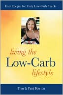Tom Keeton: Living the Low-Carb Lifestyle: Easy Recipes for Tasty Low-Carb Snacks