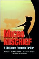 Michael L Walden: Micro Mischief