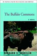 Richard S. Wheeler: Buffalo Commons