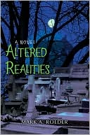 Book cover image of Altered Realities by Mark A. Roeder
