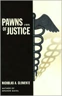 Book cover image of Pawns of Justice by Nicholas A. Clemente