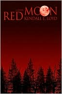 Book cover image of Red Moon by Kendall Loyd