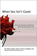 Sue Goldstein: When Sex isn't Good: Stories and Solutions of Women with Sexual Dysfunction