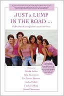 Book cover image of Just A Lump In The Road ... by Gina Castronovo