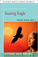 Stephanie Grace Whitson: Soaring Eagle