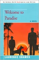 Book cover image of Welcome to Paradise by Laurence Shames