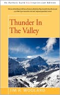 Book cover image of Thunder in the Valley by Jim R. Woolard