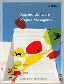 Andrew Stellman: Applied Software Project Management