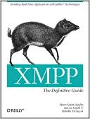 Peter Saint-Andre: Xmpp: The Definitive Guide: Building Real-Time Applications with Jabber Technologies