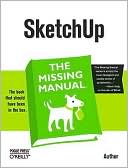 Chris Grover: Google Sketchup: The Missing Manual
