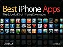 Josh Clark: Best iPhone Apps: The Guide for Discriminating Downloaders