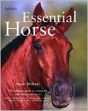 Book cover image of Essential Horse: The Ultimate Guide to Caring For and Riding Your Horse by Susan Mcbane