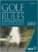 Book cover image of Golf Rules Illustrated (Effective Through 2011) by USGA