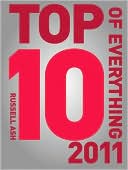 Russell Ash: Top 10 of Everything 2011