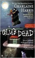 Book cover image of Club Dead (Turtleback School & Library Binding Edition) by Charlaine Harris