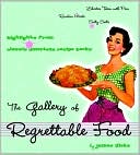 Book cover image of The Gallery of Regrettable Food by James Lileks