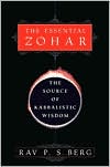 Book cover image of The Essential Zohar: The Source of Kabbalistic Wisdom by Rav P.S. Berg