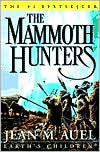 Book cover image of The Mammoth Hunters (Earth's Children #3) by Jean M. Auel