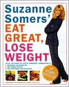 Book cover image of Suzanne Somers' Eat Great, Lose Weight by Suzanne Somers