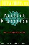 Book cover image of Perfect Digestion: The Key to Balanced Living by Deepak Chopra