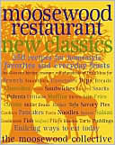 Book cover image of Moosewood Restaurant New Classics: 350 Recipes for Homestyle Favorites and Everyday Feasts by Moosewood Collective