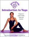 Alan Finger: Yoga Zone Introduction to Yoga: A Beginner's Guide to Health, Fitness, and Relaxation