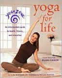 Book cover image of Yoga Zone Yoga for Life: An Intermediate Guide to Health, Fitness, and Relaxation by Al Bingham
