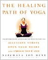 Book cover image of The Healing Path of Yoga: Time-Honored Wisdom and Scientifically Proven Methods That Alleviate Stress, Open Your Heart, and Enrich Your Life by Dean Ornish
