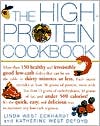 Katherine West Defoyd: High-Protein Cookbook: More Than 150 Healthy and Irresistibly Good Low-Carb Dishes That Can Be on the Table in Thirty Minutes or Less