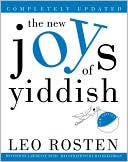 Book cover image of The New Joys of Yiddish by Leo Rosten